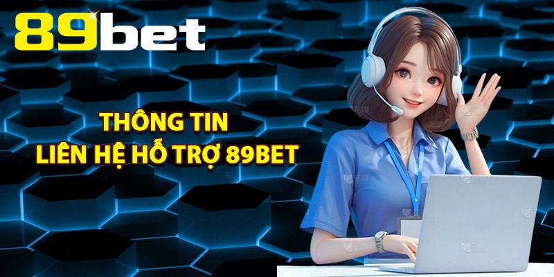 Liên hệ với 89bet qua live chat
