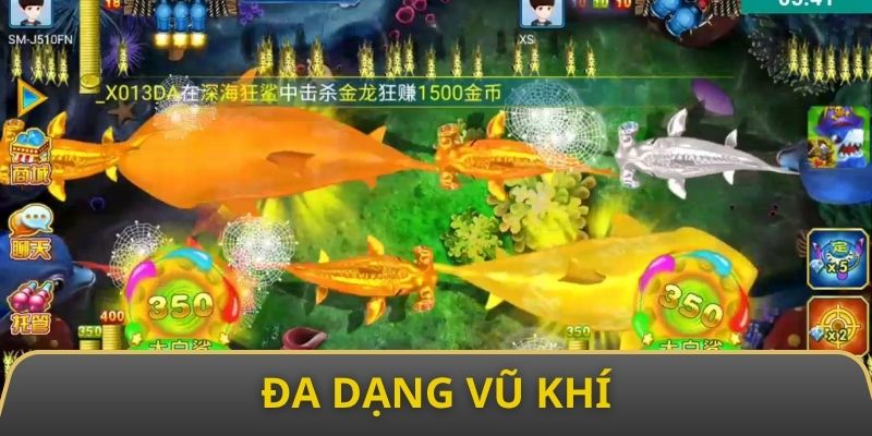 Bắn cá rồng vàng cung cấp đa dạng các loại vũ khí khác nhau